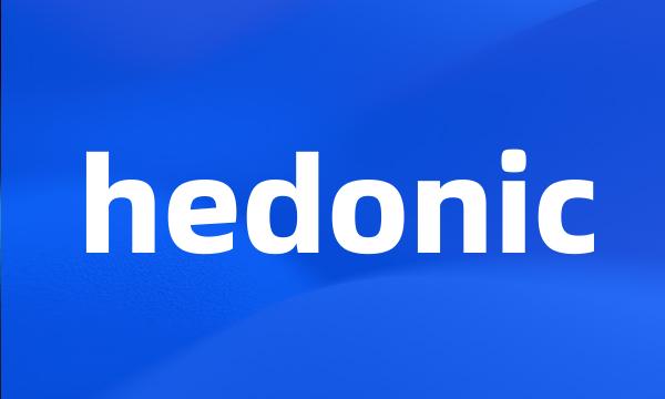 hedonic