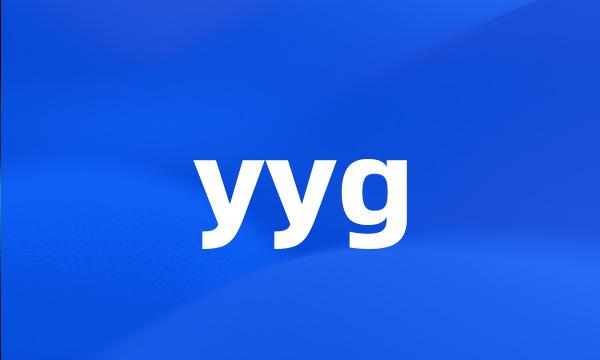 yyg