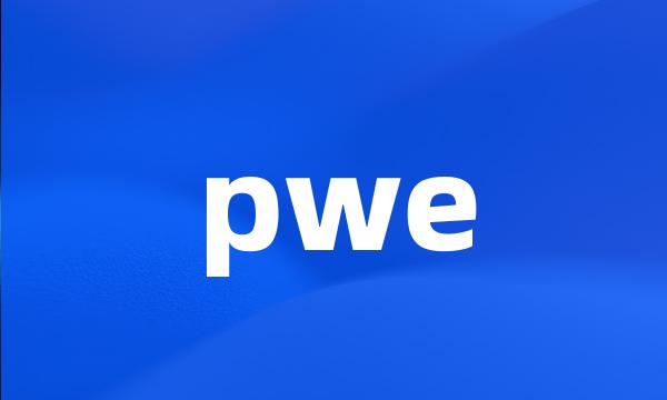 pwe