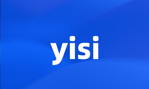 yisi