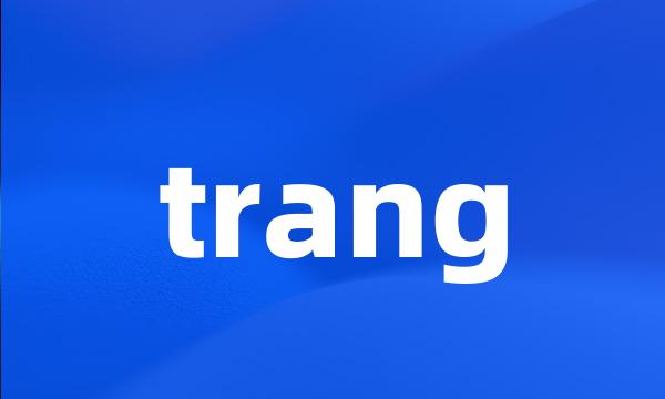 trang