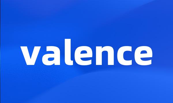 valence