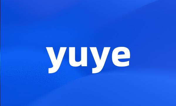 yuye