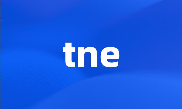 tne