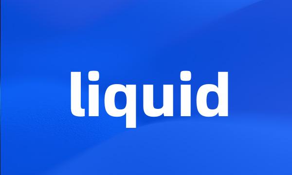 liquid