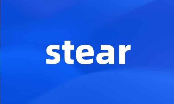 stear