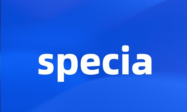 specia