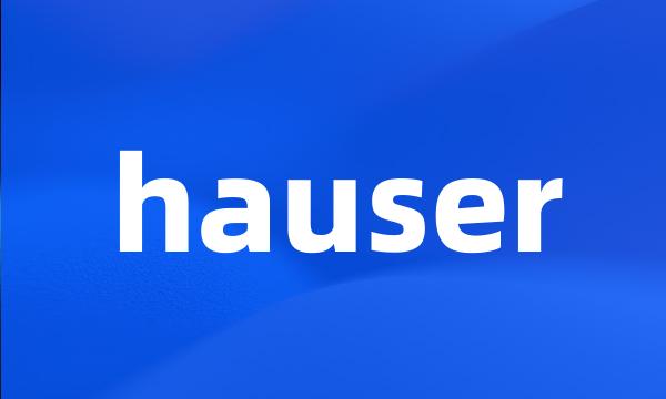 hauser