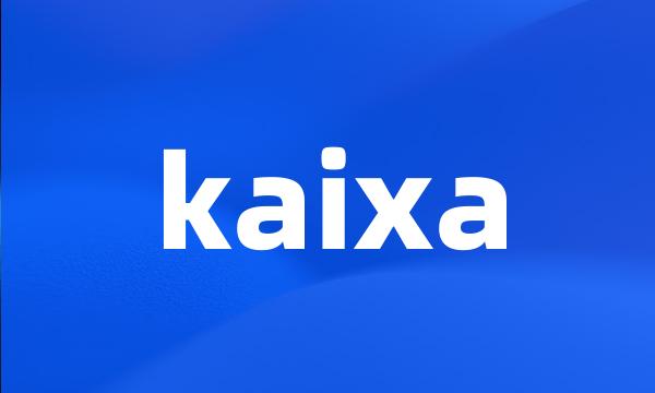 kaixa