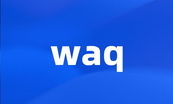 waq