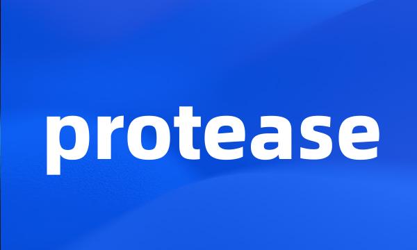 protease