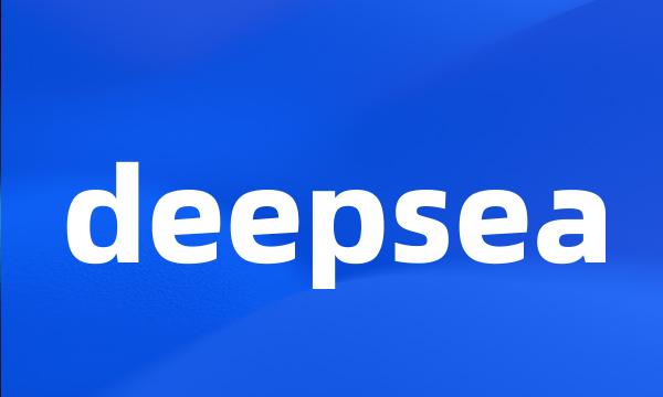 deepsea