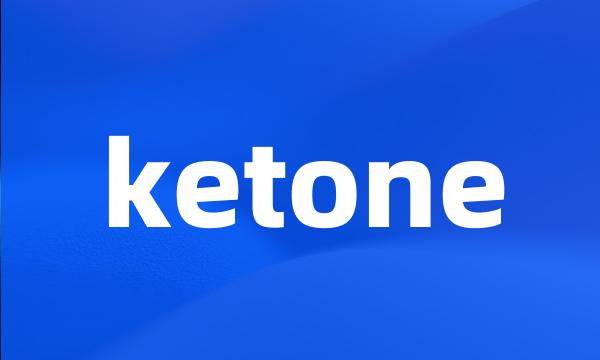 ketone