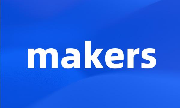 makers