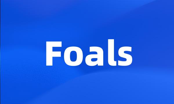 Foals