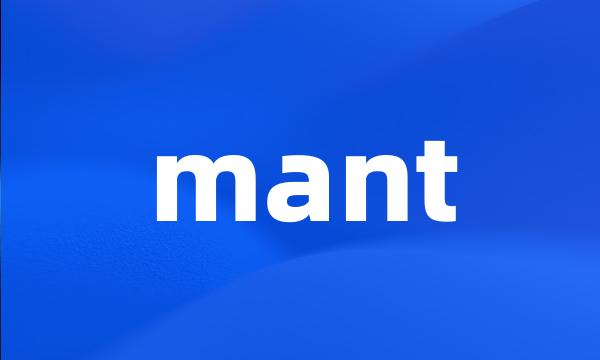 mant