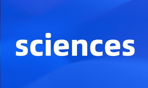 sciences