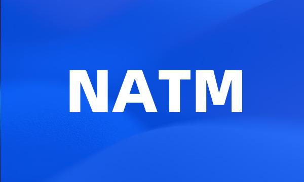 NATM