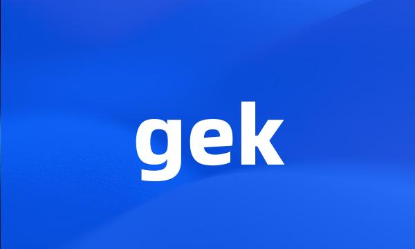 gek