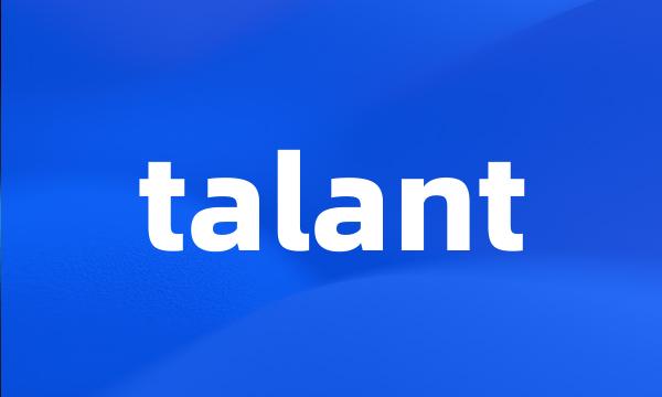 talant