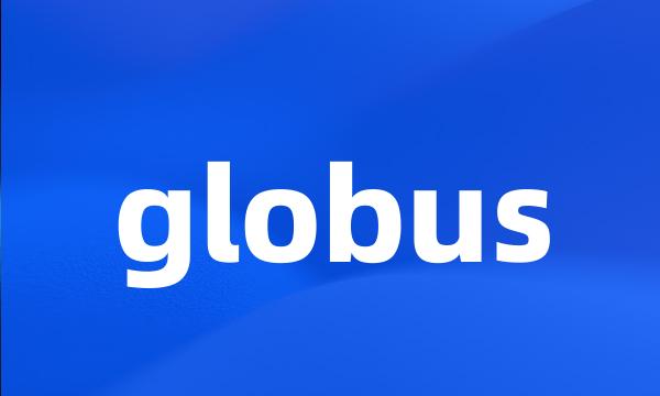 globus