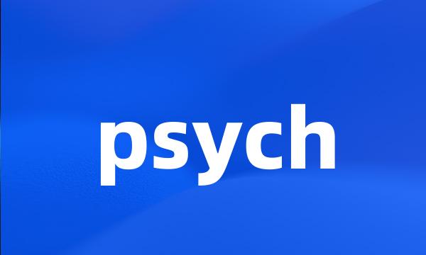 psych