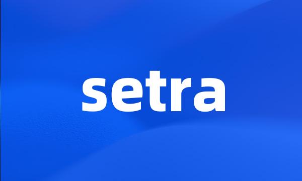 setra