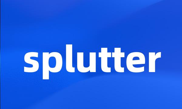 splutter