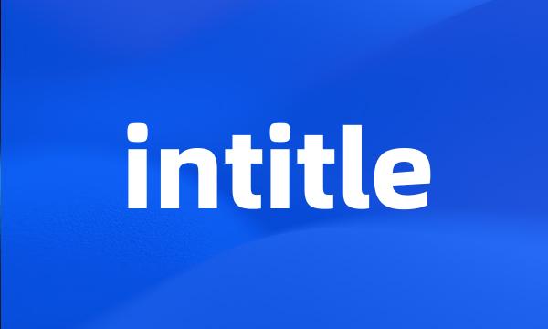 intitle