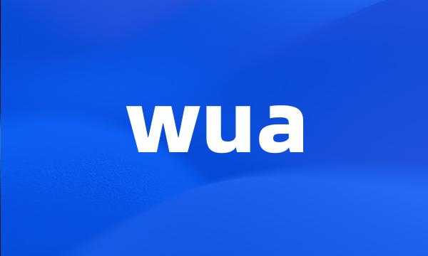 wua