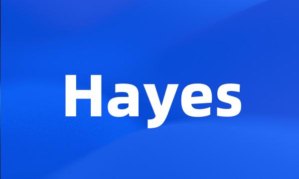 Hayes