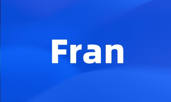 Fran