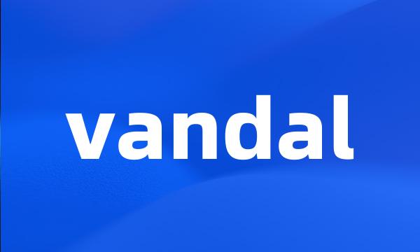 vandal