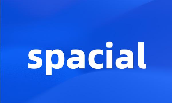 spacial