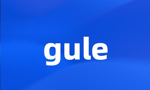 gule