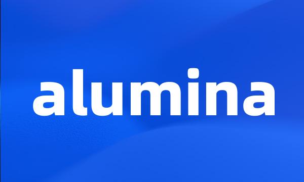 alumina