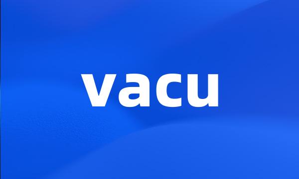 vacu