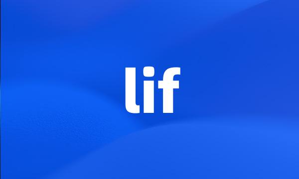 lif