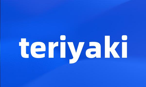 teriyaki