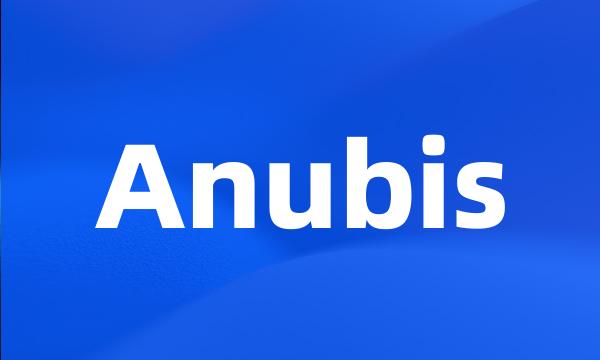 Anubis