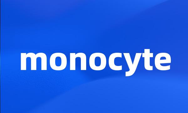 monocyte