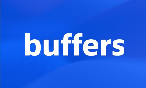 buffers