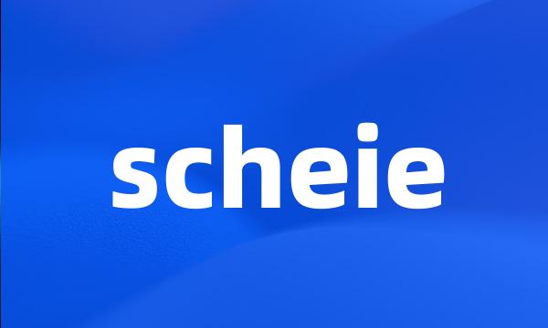 scheie