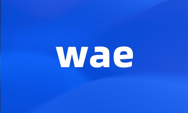 wae