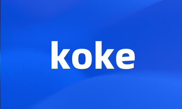 koke