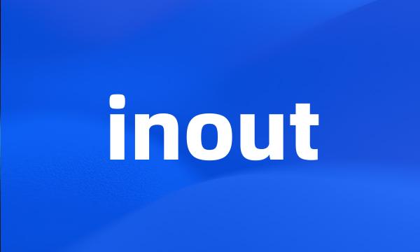 inout