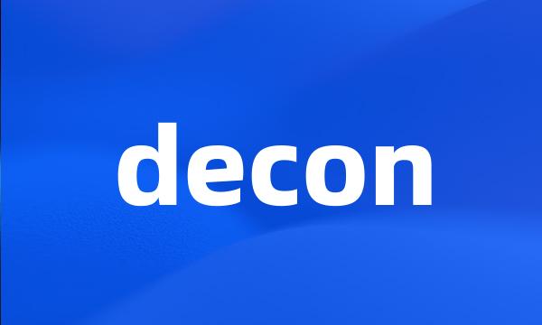 decon