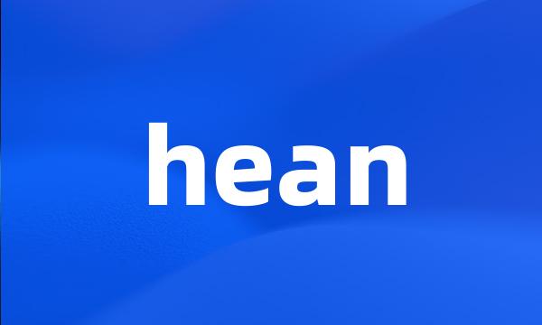 hean