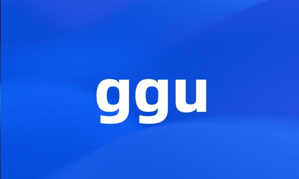 ggu