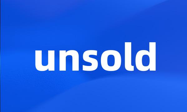 unsold